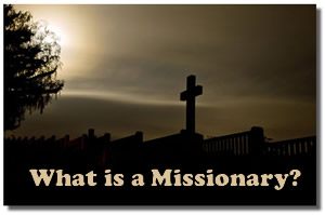 What Is A Missionary